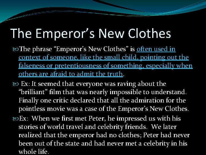 The Emperor’s New Clothes The phrase “Emperor’s New Clothes” is often used in context The Emperor’s New Clothes The phrase “Emperor’s New Clothes” is often used in context