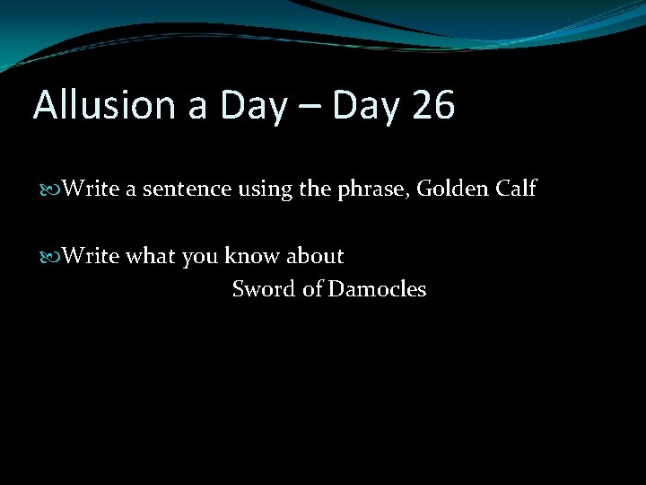 Allusion a Day – Day 26 Write a sentence using the phrase, Golden Calf Allusion a Day – Day 26 Write a sentence using the phrase, Golden Calf