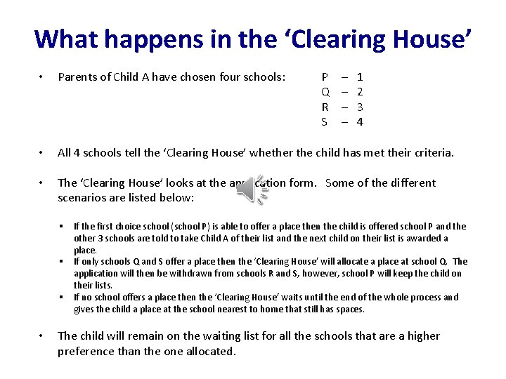 What happens in the ‘Clearing House’ • Parents of Child A have chosen four What happens in the ‘Clearing House’ • Parents of Child A have chosen four