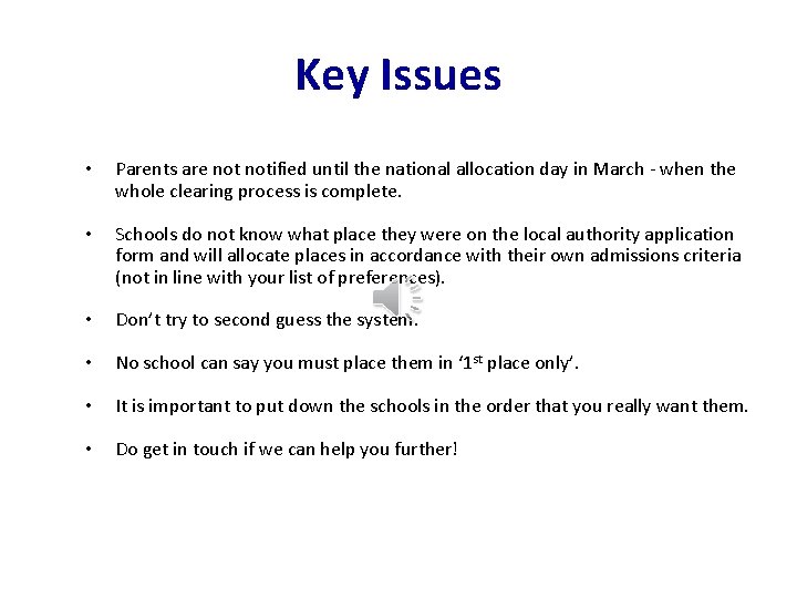 Key Issues • Parents are notified until the national allocation day in March - Key Issues • Parents are notified until the national allocation day in March -