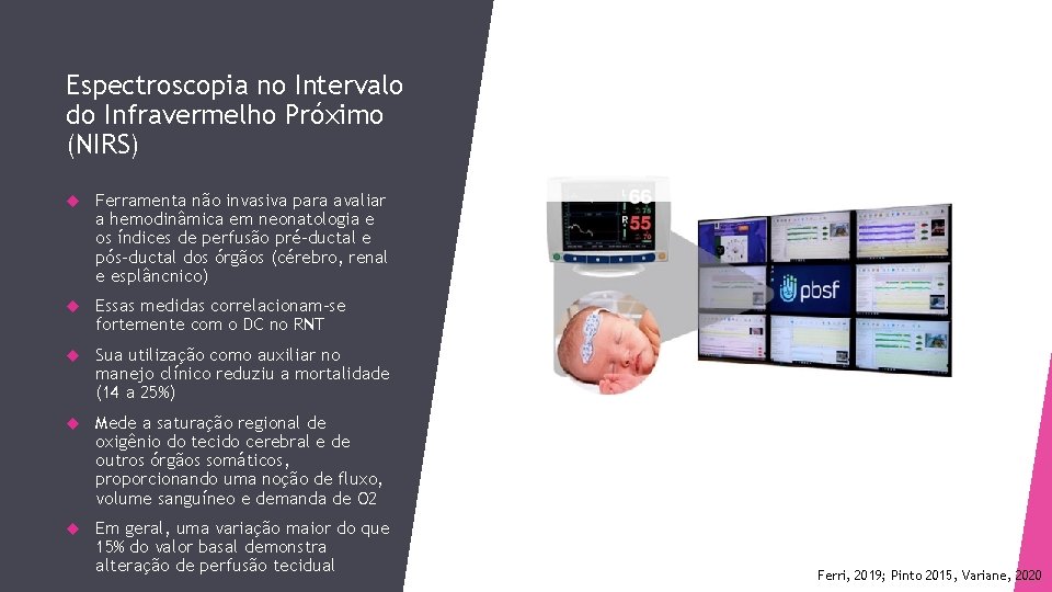 Espectroscopia no Intervalo do Infravermelho Próximo (NIRS) Ferramenta não invasiva para avaliar a hemodinâmica