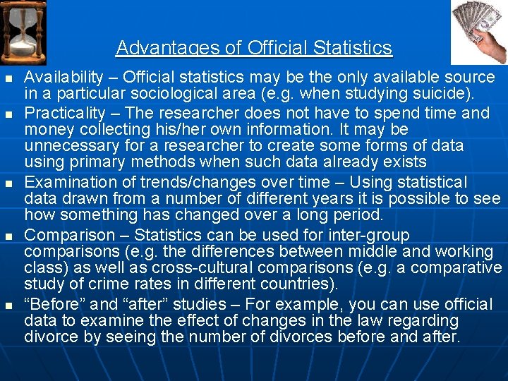 Advantages of Official Statistics n n n Availability – Official statistics may be the Advantages of Official Statistics n n n Availability – Official statistics may be the