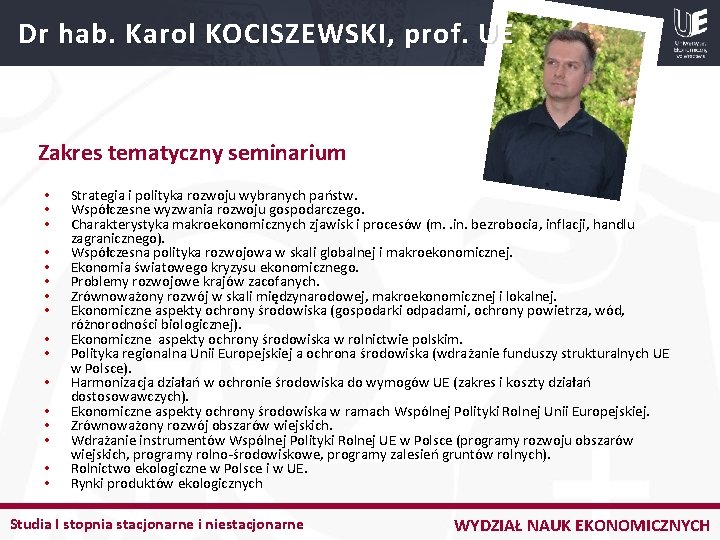 Dr hab. Karol KOCISZEWSKI, prof. UE Zakres tematyczny seminarium • • • • Strategia