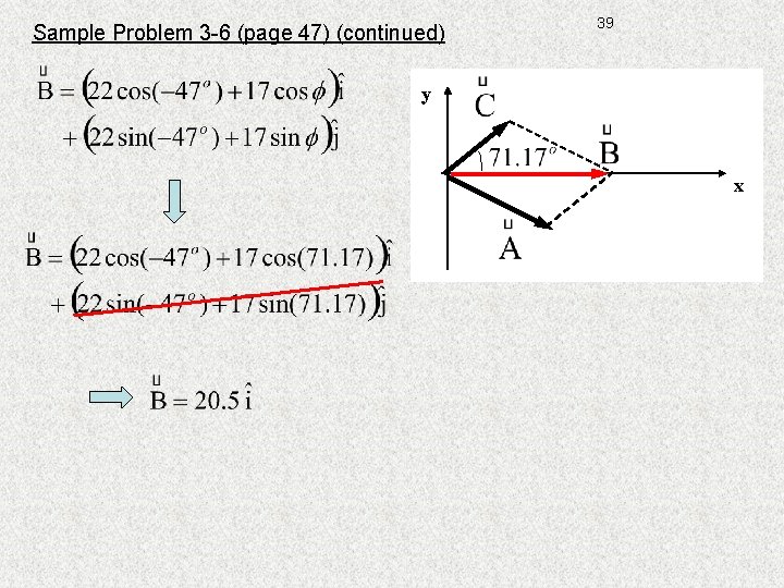 Sample Problem 3 -6 (page 47) (continued) 39 y x 