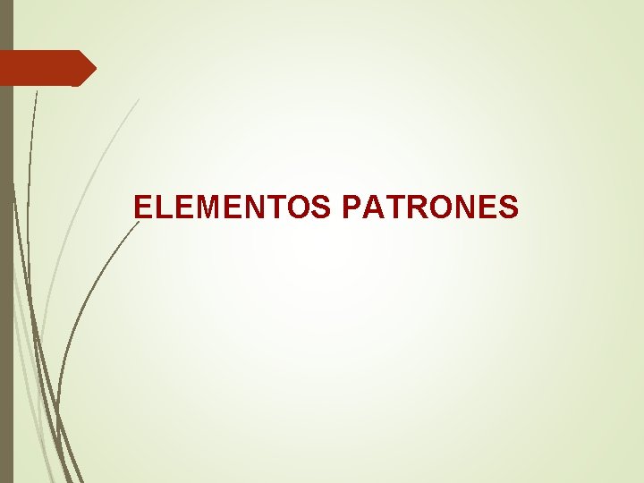 ELEMENTOS PATRONES 