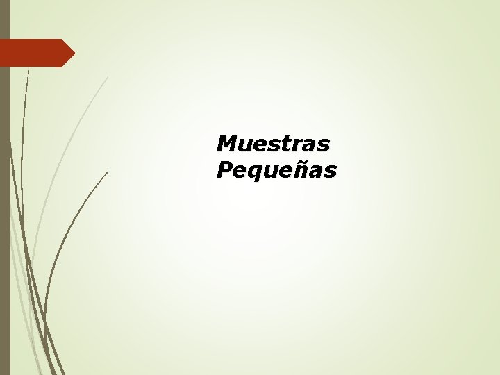 Muestras Pequeñas 