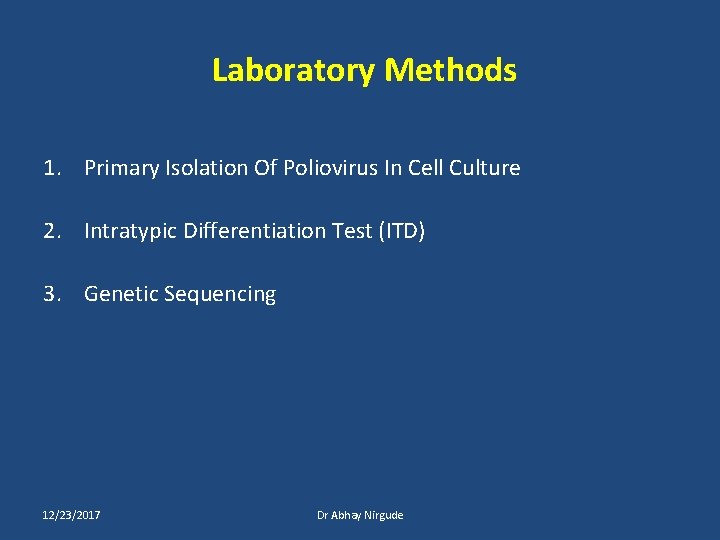 Laboratory Methods 1. Primary Isolation Of Poliovirus In Cell Culture 2. Intratypic Differentiation Test