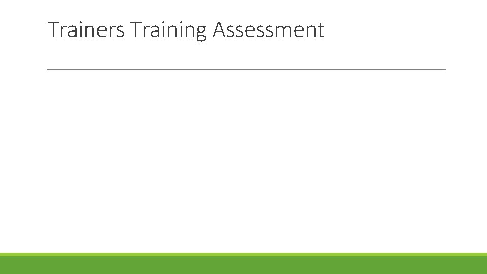 Trainers Training Assessment 