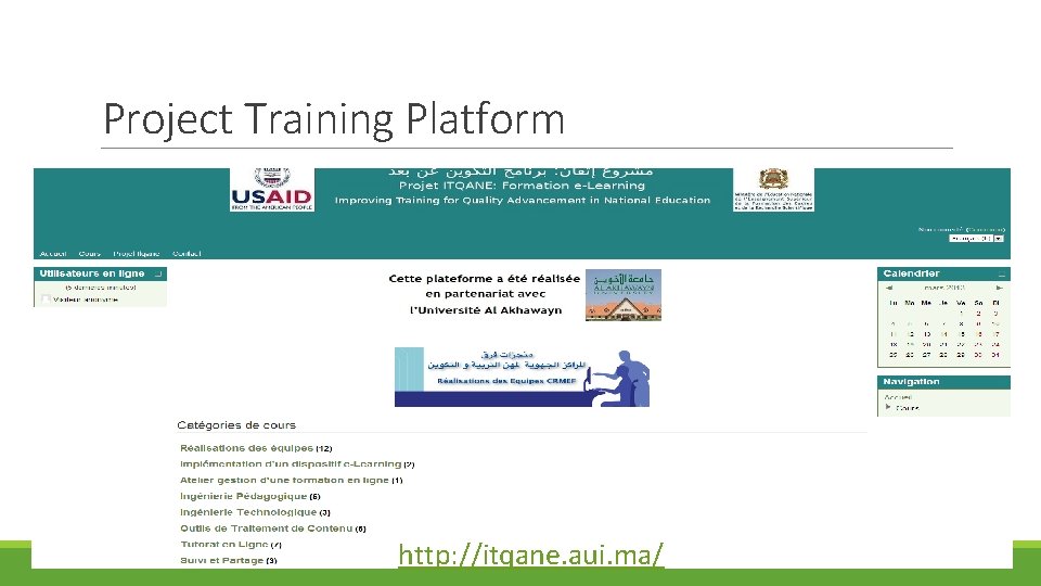 Project Training Platform http: //itqane. aui. ma/ 