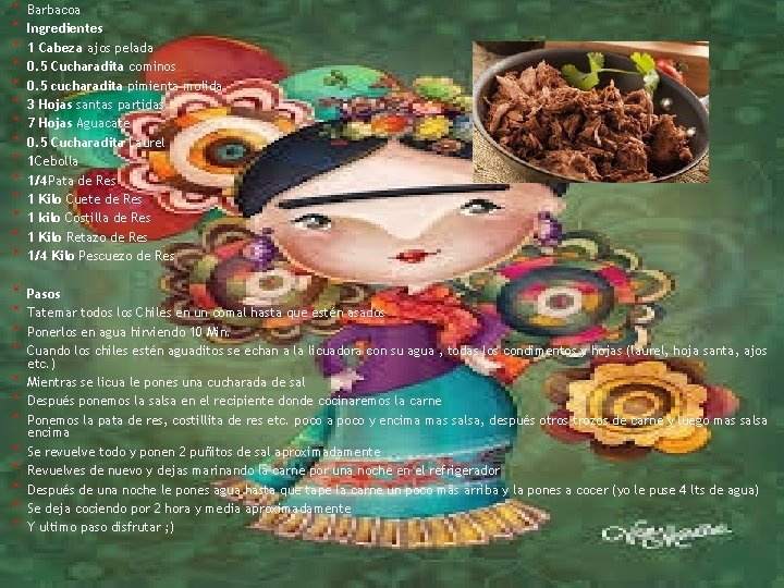 * * * * Barbacoa Ingredientes 1 Cabeza ajos pelada 0. 5 Cucharadita cominos