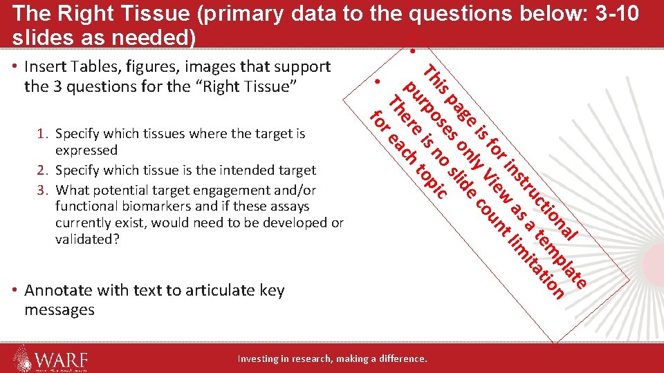 The Right Tissue (primary data to the questions below: 3 -10 slides as needed) The Right Tissue (primary data to the questions below: 3 -10 slides as needed)