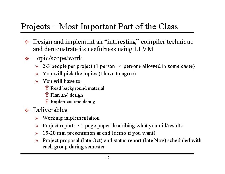 Projects – Most Important Part of the Class v v Design and implement an Projects – Most Important Part of the Class v v Design and implement an