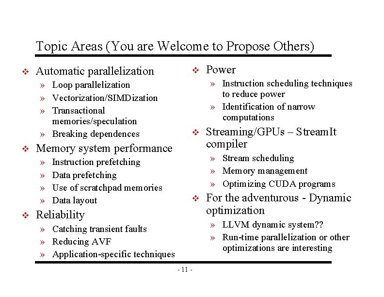 Topic Areas (You are Welcome to Propose Others) v Automatic parallelization » Loop parallelization Topic Areas (You are Welcome to Propose Others) v Automatic parallelization » Loop parallelization