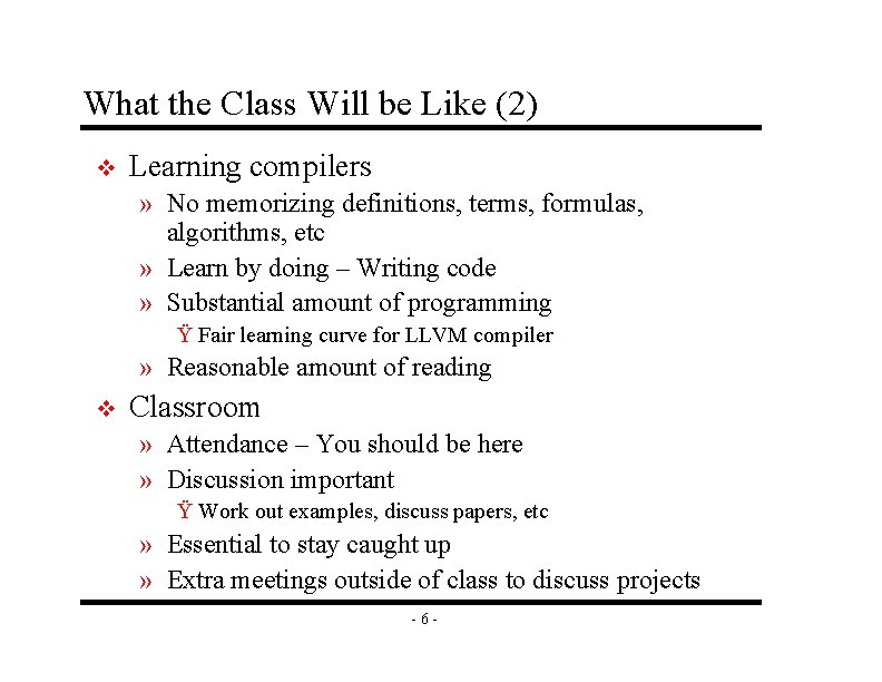 What the Class Will be Like (2) v Learning compilers » No memorizing definitions, What the Class Will be Like (2) v Learning compilers » No memorizing definitions,
