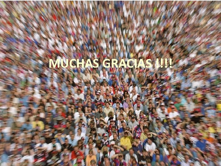 MUCHAS GRACIAS !!!! 