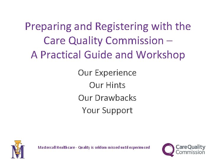 Preparing and Registering with the Care Quality Commission – A Practical Guide and Workshop