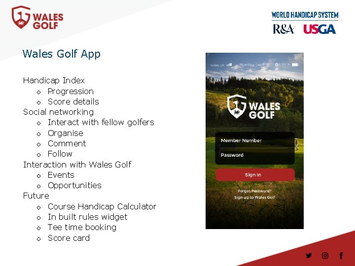 Wales Golf App Handicap Index o Progression o Score details Social networking o Interact