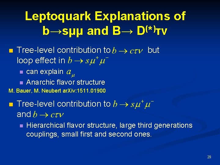 Leptoquark Explanations of b→sμμ and B→ D(*)τν n Tree-level contribution to loop effect in