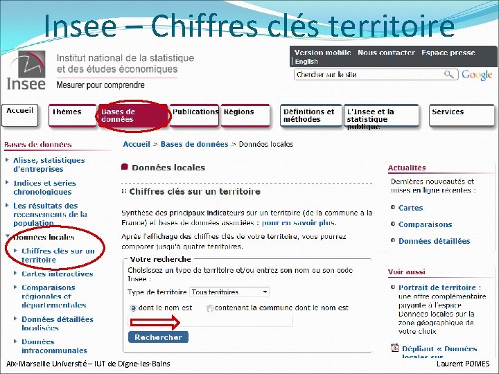 Insee – Chiffres clés territoire Aix-Marseille Université – IUT de Digne-les-Bains Laurent POMES 