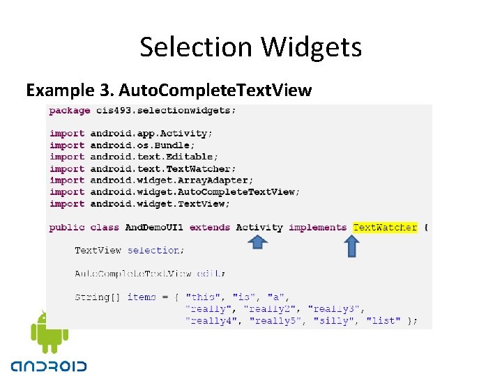 Selection Widgets Example 3. Auto. Complete. Text. View 