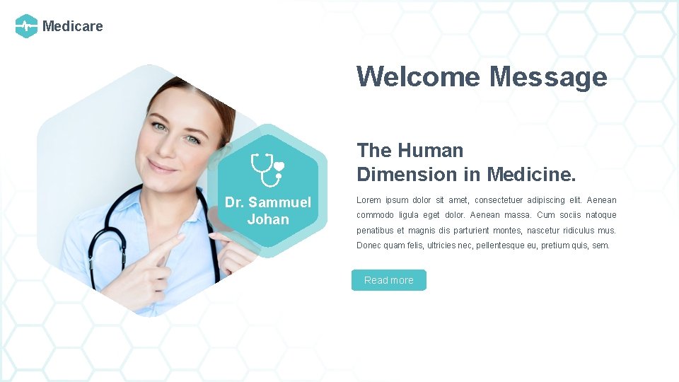 Medicare Welcome Message The Human Dimension in Medicine. Dr. Sammuel Johan Lorem ipsum dolor