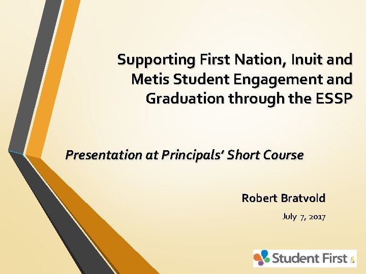 Supporting First Nation, Inuit and Metis Student Engagement and Graduation through the ESSP Presentation