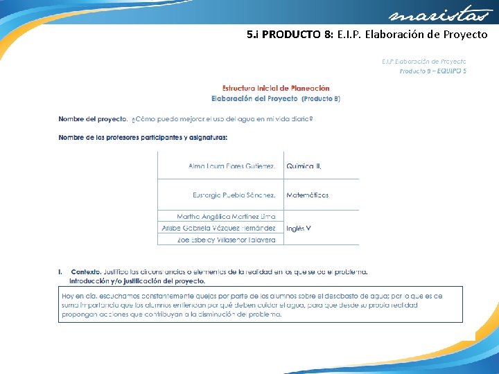 5. i PRODUCTO 8: E. I. P. Elaboración de Proyecto 