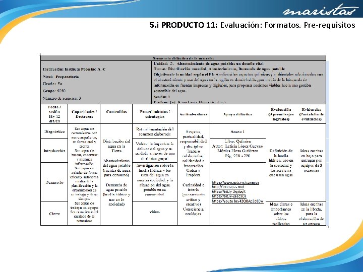 5. i PRODUCTO 11: Evaluación: Formatos. Pre-requisitos 