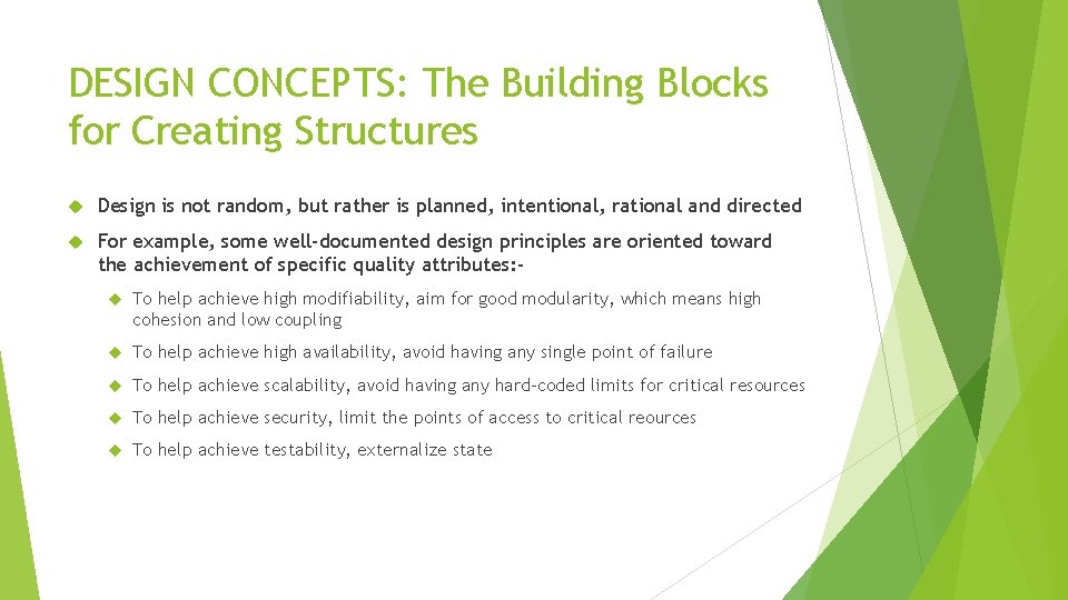 DESIGN CONCEPTS: The Building Blocks for Creating Structures Design is not random, but rather