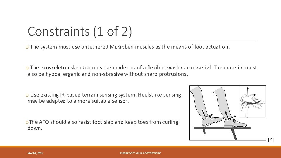 Constraints (1 of 2) o The system must use untethered Mc. Kibben muscles as