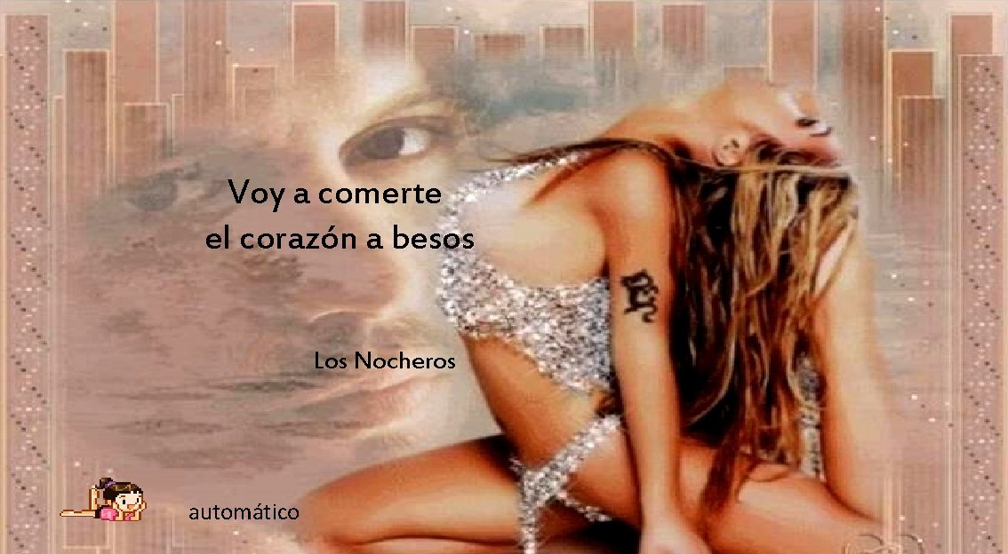 Voy a comerte el corazón a besos Los Nocheros automático 