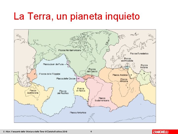 La Terra, un pianeta inquieto S. Klein, Il racconto della Chimica e della Terra