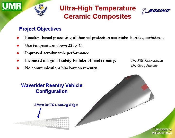 Ultra-High Temperature Ceramic Composites Project Objectives Reaction-based processing of thermal protection materials: borides, carbides…