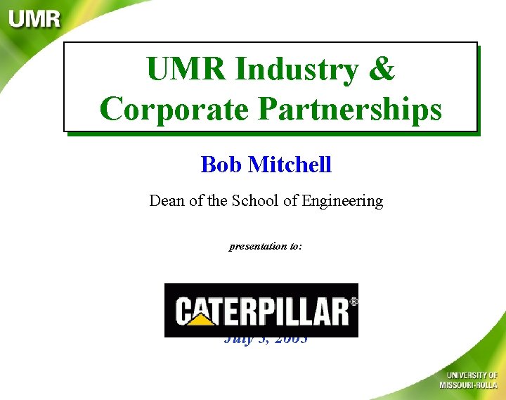 UMR Industry & Corporate Partnerships Bob Mitchell Dean of the School of Engineering presentation
