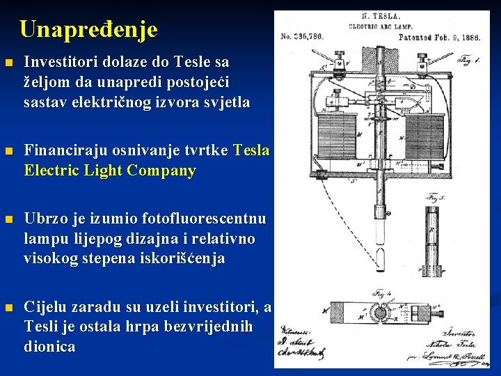 Unapređenje n Investitori dolaze do Tesle sa željom da unapredi postojeći sastav električnog izvora