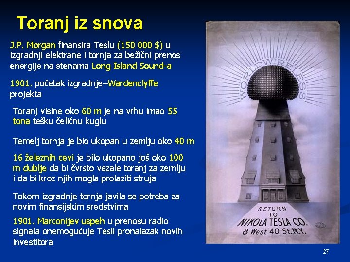 Toranj iz snova J. P. Morgan finansira Teslu (150 000 $) u izgradnji elektrane