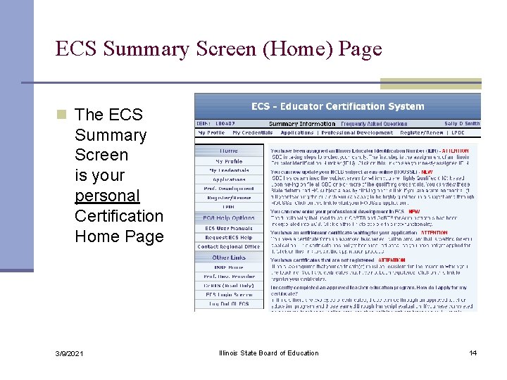 ECS Summary Screen (Home) Page n The ECS Summary Screen is your personal Certification