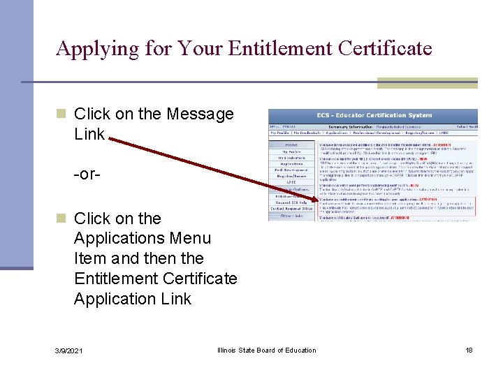 Applying for Your Entitlement Certificate n Click on the Message Link -orn Click on