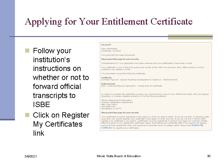 Applying for Your Entitlement Certificate n Follow your institution’s instructions on whether or not