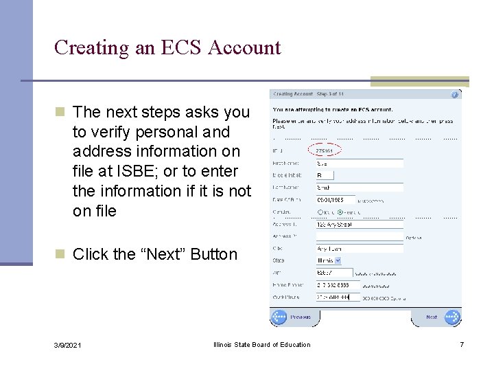 Creating an ECS Account n The next steps asks you to verify personal and