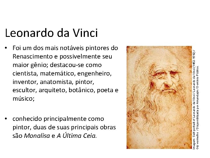 História, 7º Ano do Ensino Fundamental Renascimento Cultural • Foi um dos mais notáveis História, 7º Ano do Ensino Fundamental Renascimento Cultural • Foi um dos mais notáveis