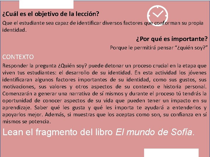 ¿Cuál es el objetivo de la lección? Que el estudiante sea capaz de identificar