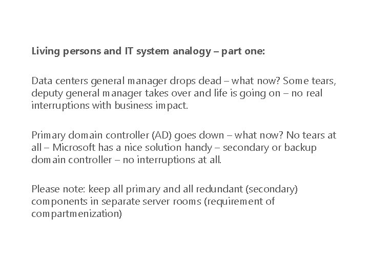 Living persons and IT system analogy – part one: Data centers general manager drops Living persons and IT system analogy – part one: Data centers general manager drops