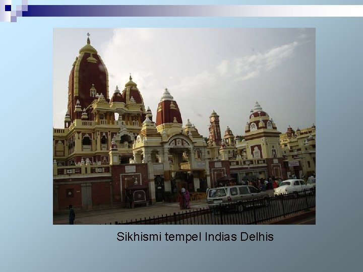 Sikhismi tempel Indias Delhis 