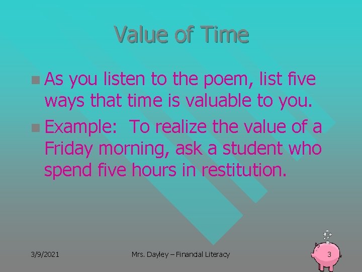 Value of Time n As you listen to the poem, list five ways that