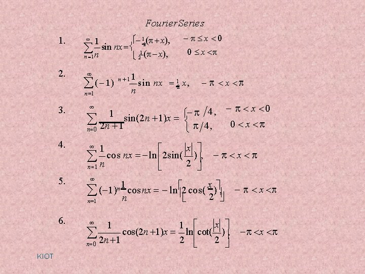 Fourier Series 1. 2. 12( x), 1 sin nx 1 n 2 ( x), Fourier Series 1. 2. 12( x), 1 sin nx 1 n 2 ( x),