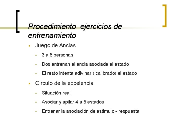 Procedimiento ejercicios de entrenamiento § § Juego de Anclas § 3 a 5 personas