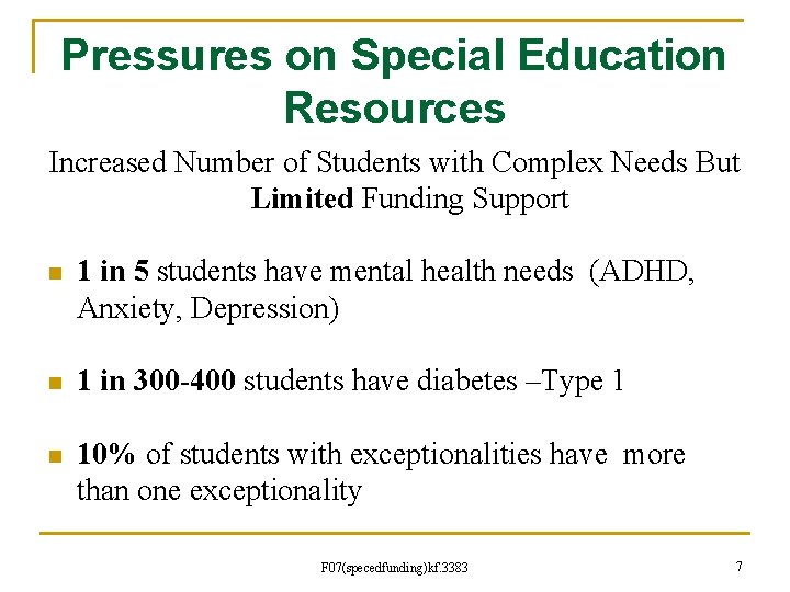 Pressures on Special Education Resources Increased Number of Students with Complex Needs But Limited
