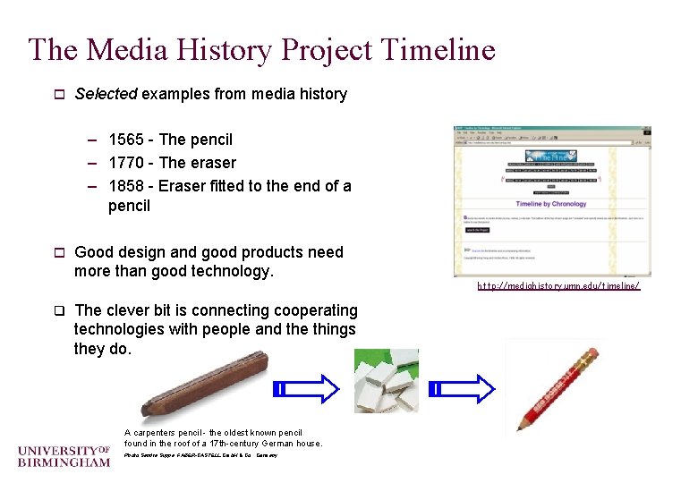 The Media History Project Timeline o Selected examples from media history – 1565 -