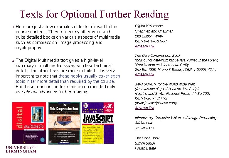 Texts for Optional Further Reading o o Here are just a few examples of